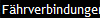 F�hrverbindungen